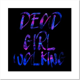 Dead Girl Walking Posters and Art